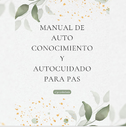 Manual de Autoconocimiento y Autocuidado para Personas Altamente Sensibles (PAS)